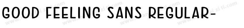 Good Feeling Sans Regular字体转换